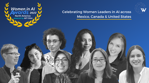 Women in AI Awards Honor the Top Female Artificial Intelligence Innovators in North America