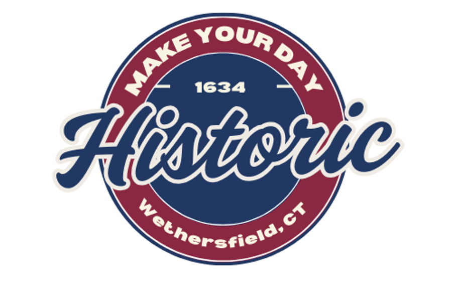 Town of Wethersfield — Make Your Day Historic