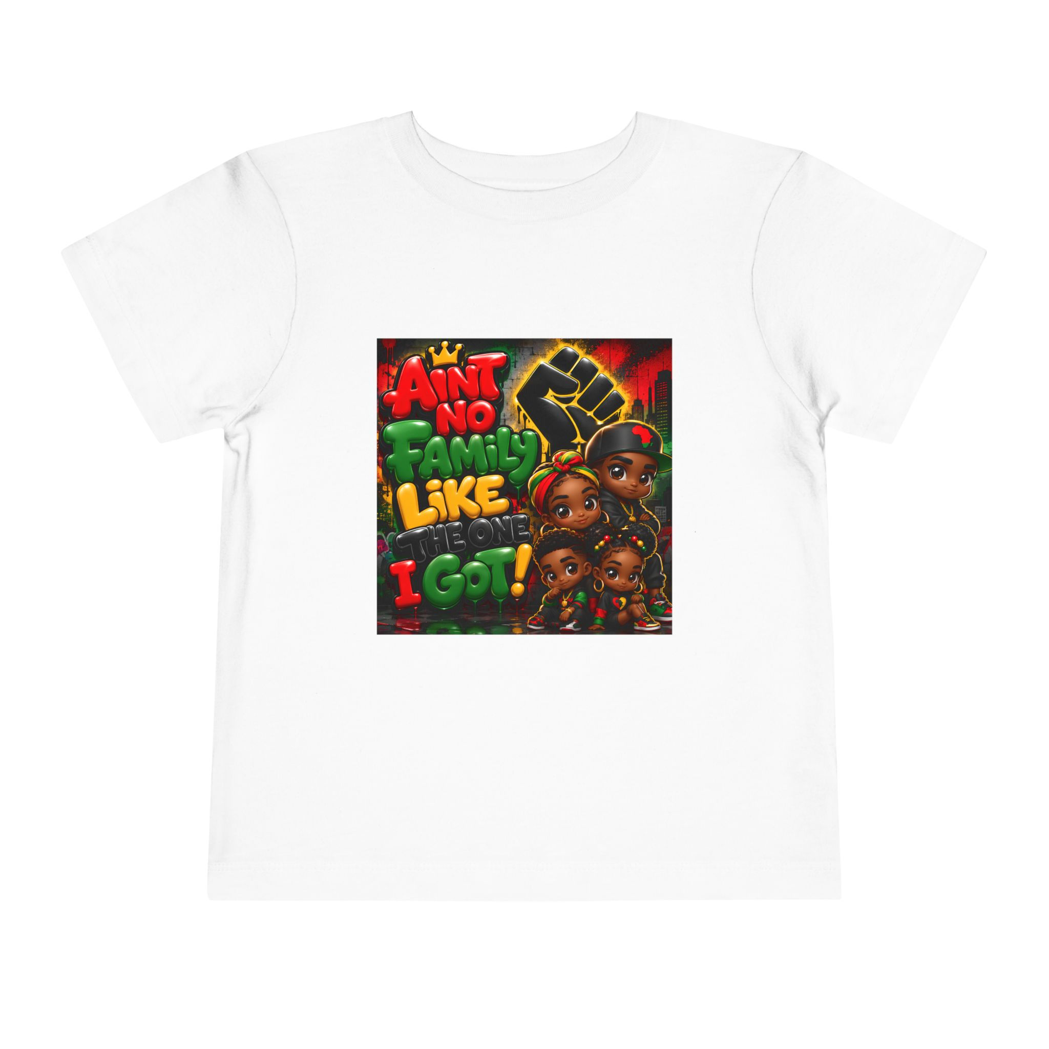 Toddler Tee — "Ain't No Family Like I Got" Afrocentric Kids Shirt