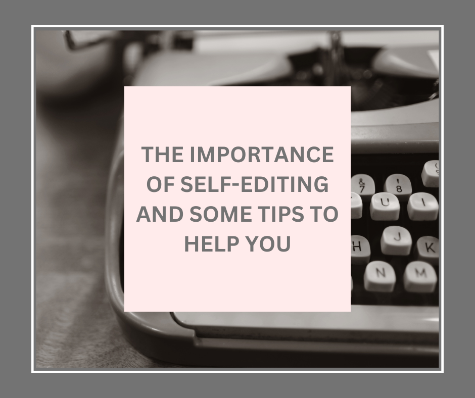 Typewriter displaying the words 'The importance of self-editing and some tips to help you'