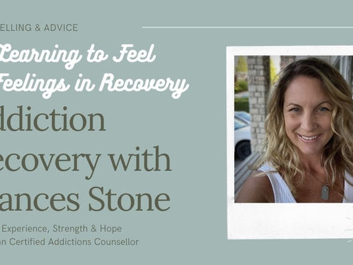 Learning to Feel Our Feelings in Recovery