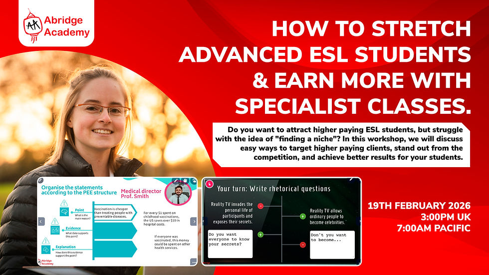 How to stretch advanced ESL students and earn more with specialist classes.
