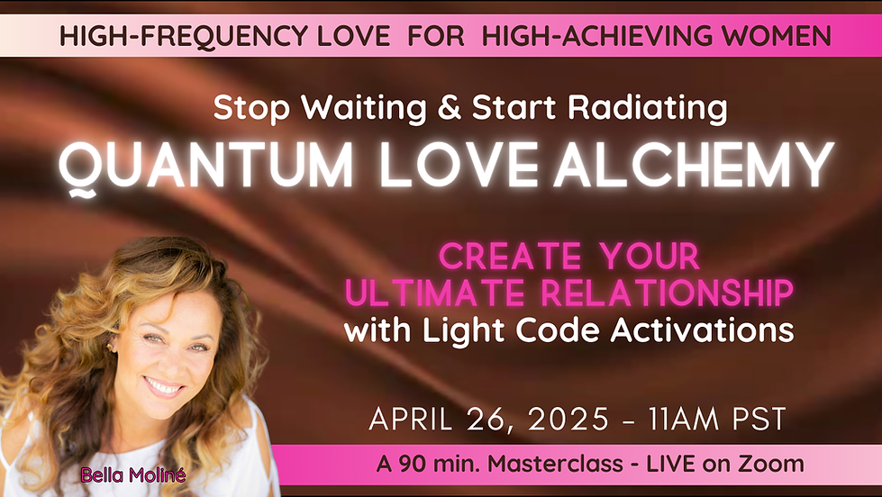 QUANTUM LOVE ALCHEMY - A NEW PARADIGM TO MAGNETIZE YOUR ULTIMATE RELATIONSHIP