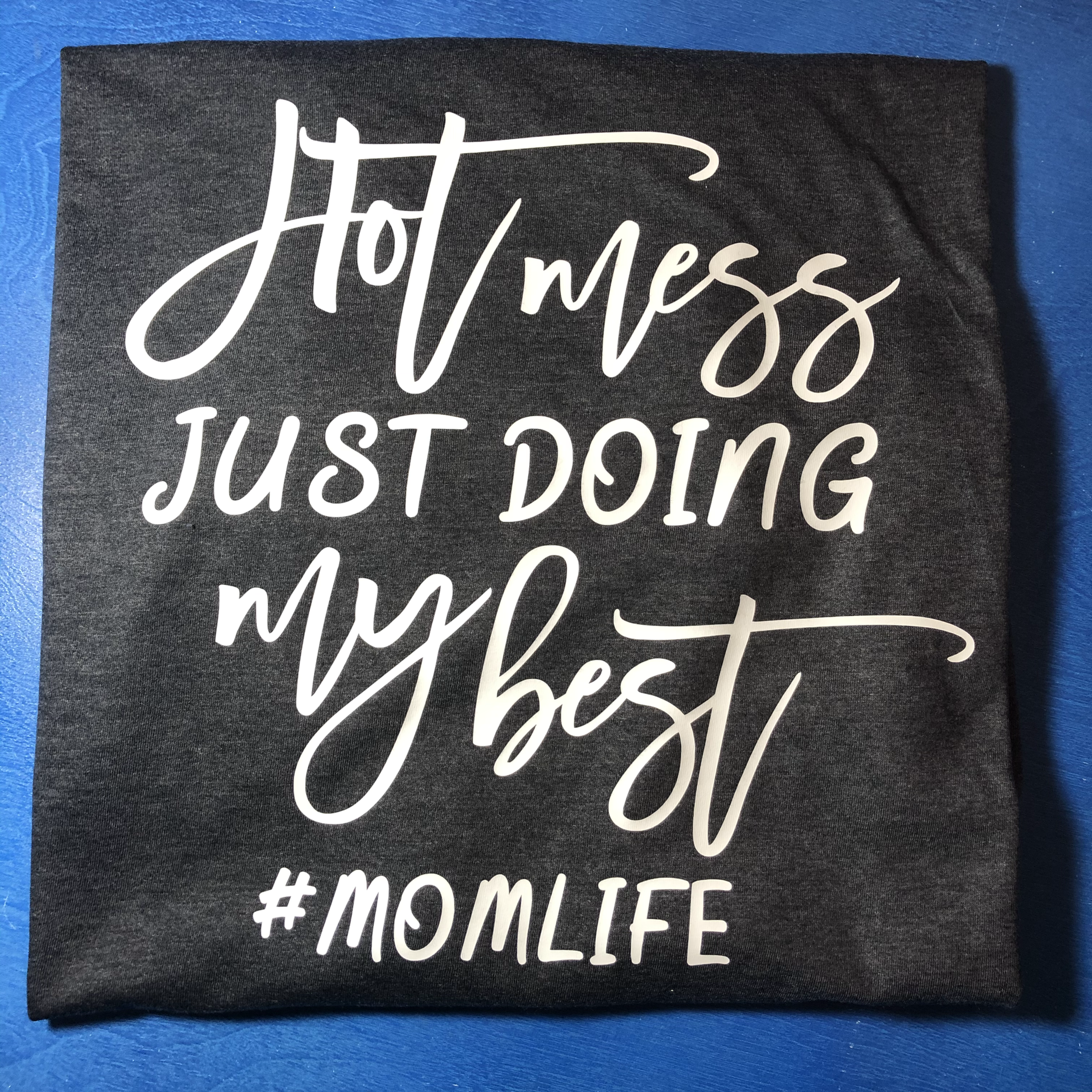 Hot Mess T-Shirt