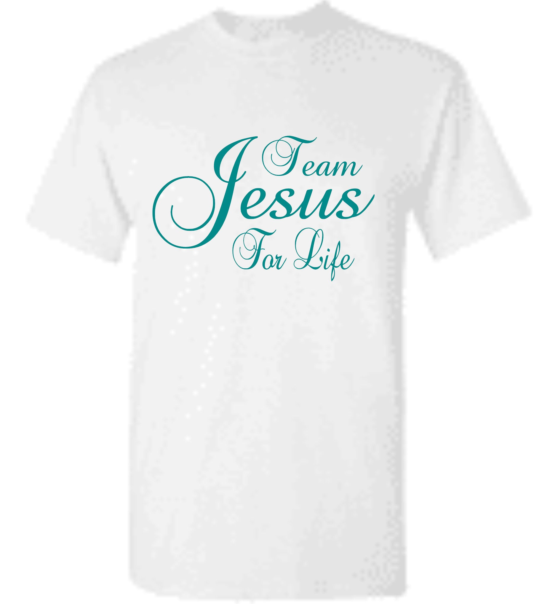 T-Shirt/Team Jesus For Life