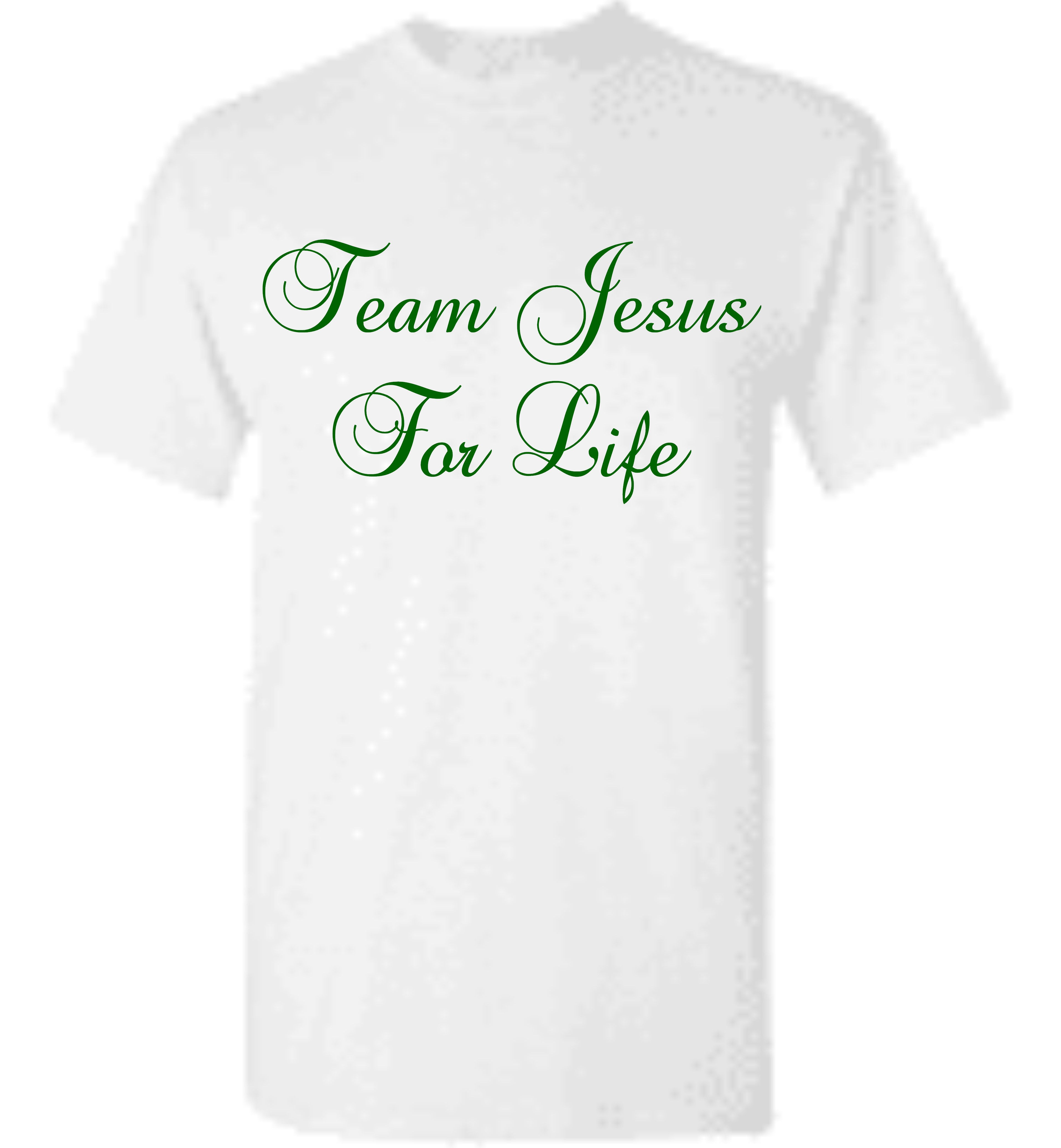 T-Shirt/Team Jesus For Life