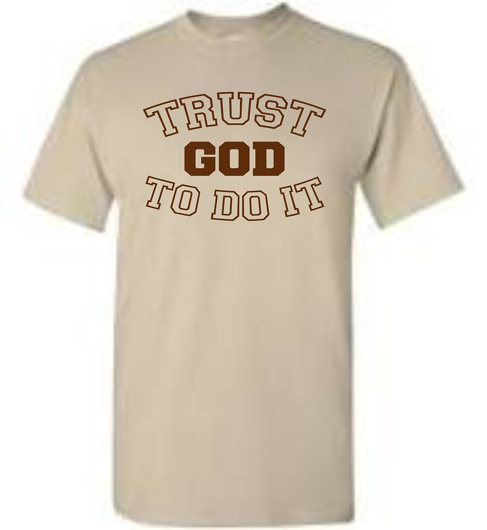 Thumbnail: T-Shirt/TRUST GOD TO DO IT