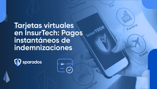 Tarjetas virtuales en InsurTech | Sparados