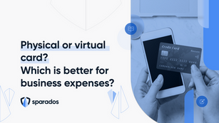 Physical cards or virtual cards for corporate expenses