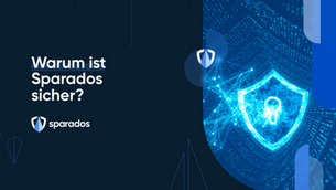 Warum Sparados sicher ist