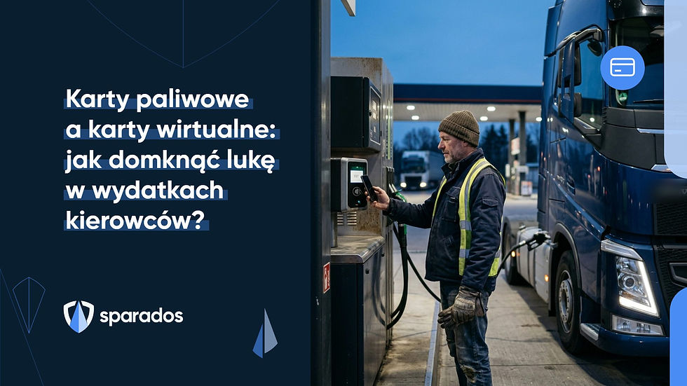 Karty paliwowe a karty wirtualne: jak domknąć lukę w wydatkach kierowców?