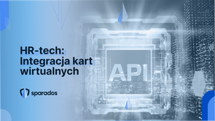 HR-tech: Integracja kart wirtualnych Sparados