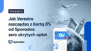 Jak Verestro oszczędza z Kartą 0% od Sparados