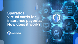 Sparados virtual cards for insurance payouts