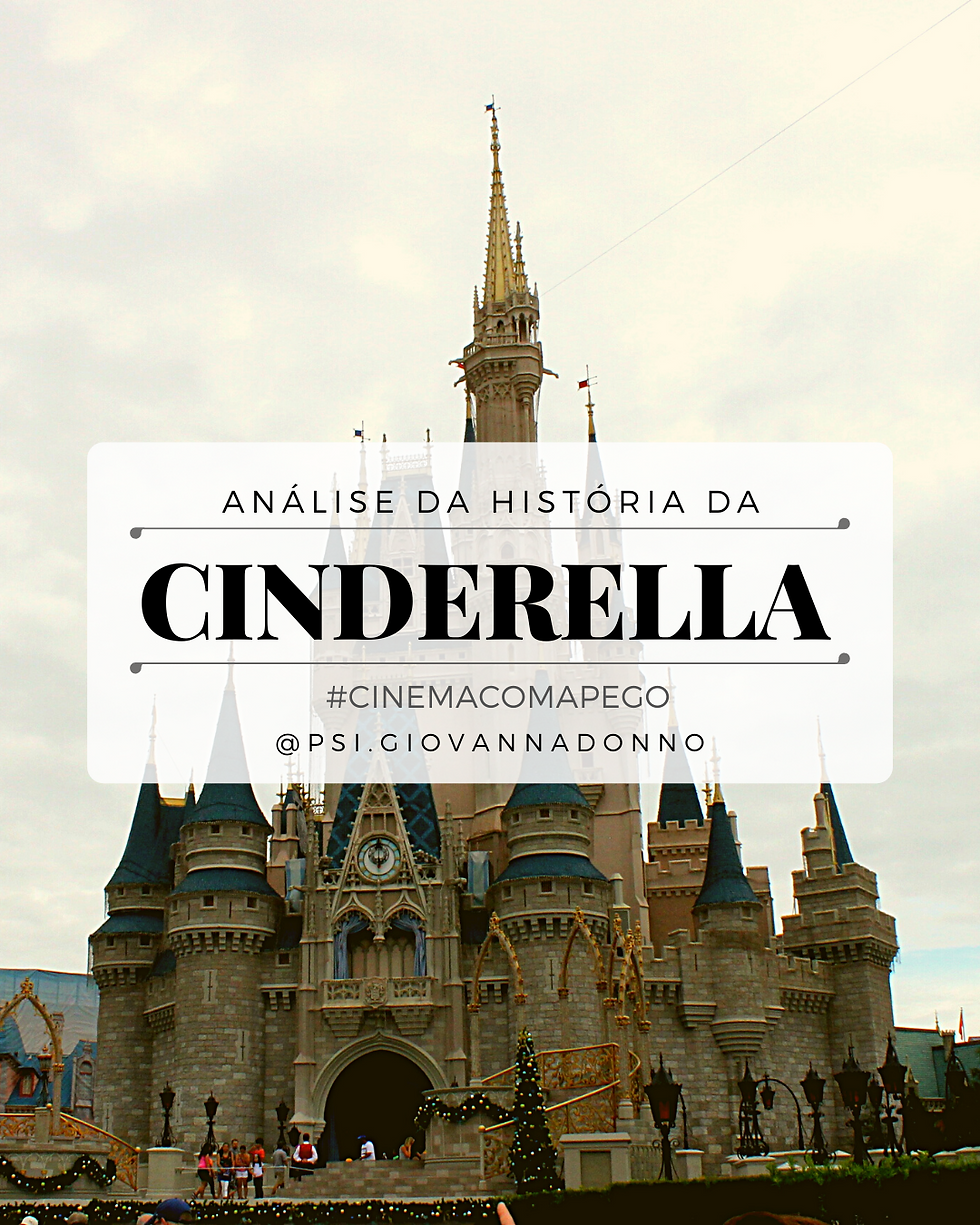 Análise da história da Cinderella. #cinemacomapego