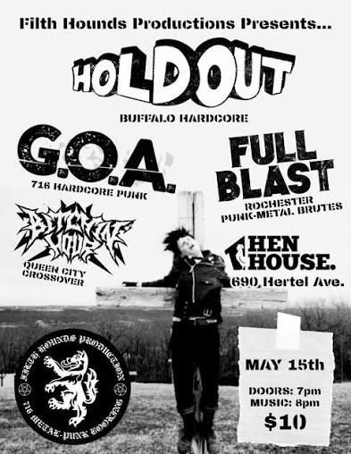 FILTH HOUNDS PRODUCTIONS PRESENTS: HOLDOUT, G.O.A., BITCHIN HOUR, FULL BLAST 