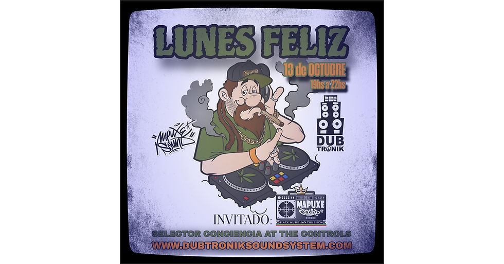 Lunes Feliz Radio show. 13 de Octubre; Temporada :2025. Inv.: " DJ MAPUXE SOUND"