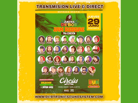 Transmisión Live & Direct . JAM REGGAE 7° EDICION - "JUEVES DE BOB"
