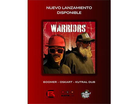 New release. "Warriors" Oskart / Boomer / Kutral Dub