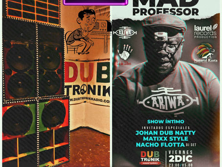 Transmisión "MAD PROFESSOR" en Buenos Aires. Live & direct por Dubtronik Sound System Radio Station.