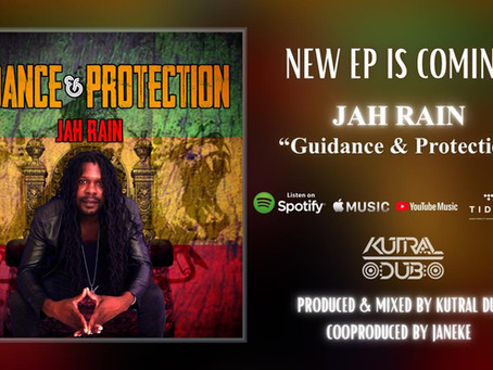 Próximamente, nuevo lanzamiento de "Jah Rain" & "Kutral Dub" - EP "Guidance & Protection"