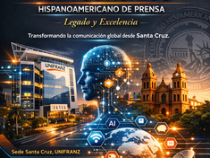 XXX Congreso Hispanoamericano de Prensa: “Transformando la comunicación global desde Santa Cruz”