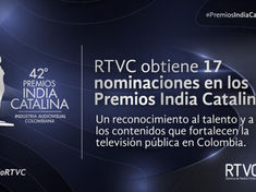 RTVC logra 17 nominaciones en los Premios India Catalina 2026 y consolida su liderazgo en la televisión pública
