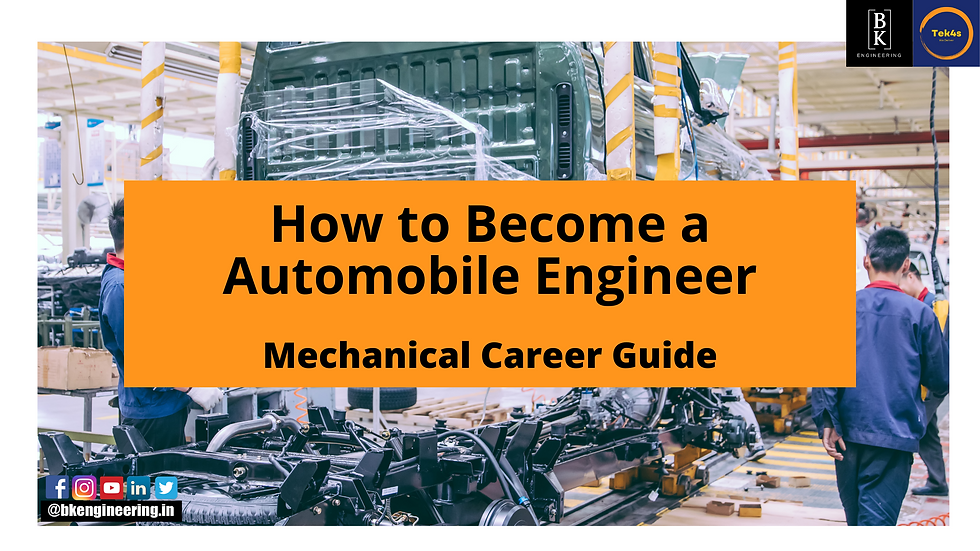 How to an Automobile Engineer? Mechanical Career Guide