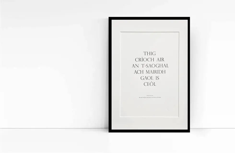 Letterpress Gaelic Proverb Print