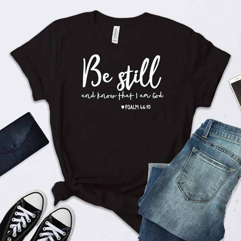 Thumbnail: be still Christian T-shirt