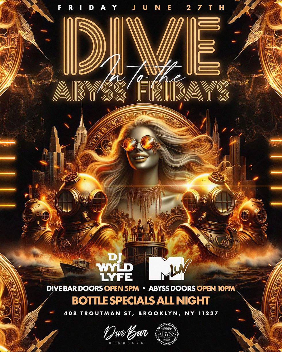 DIVE ABYSS FRIDAYS - DJ WYLD LYFE AND M LUV