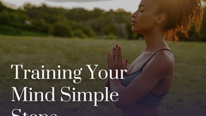 Training Your Mind Simple Steps
