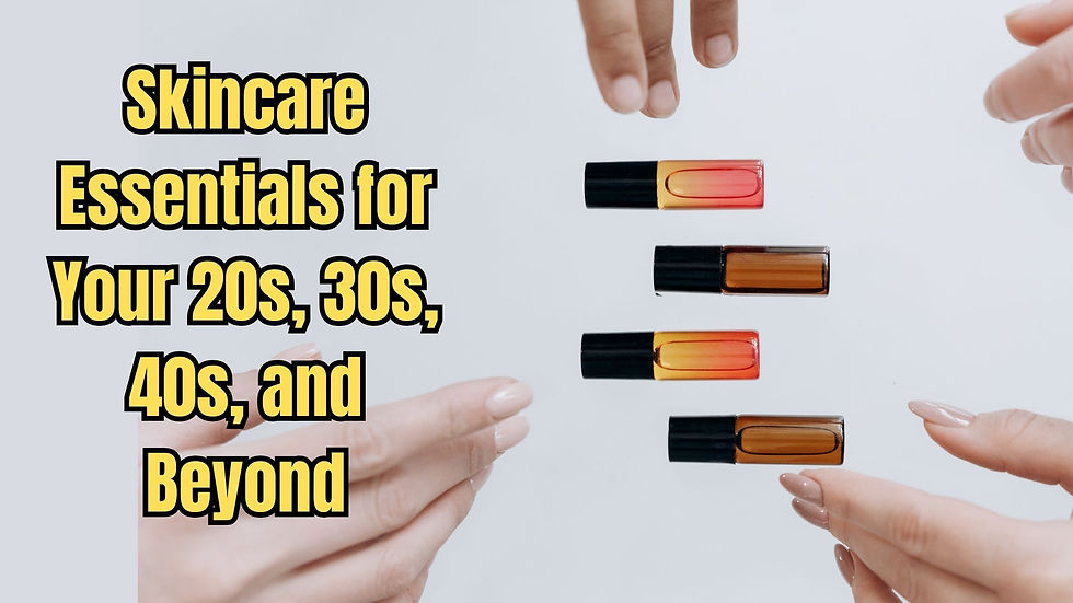 Skincare Essentials for 20-40s