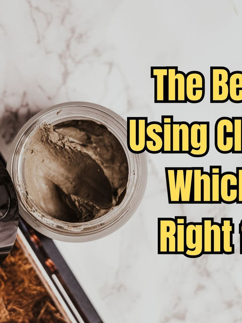 The Benefits of Using Clay Masks: Which One Is Right for You?