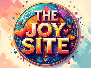 Welcome to The Joy Site: Choosing a Life of Meaning