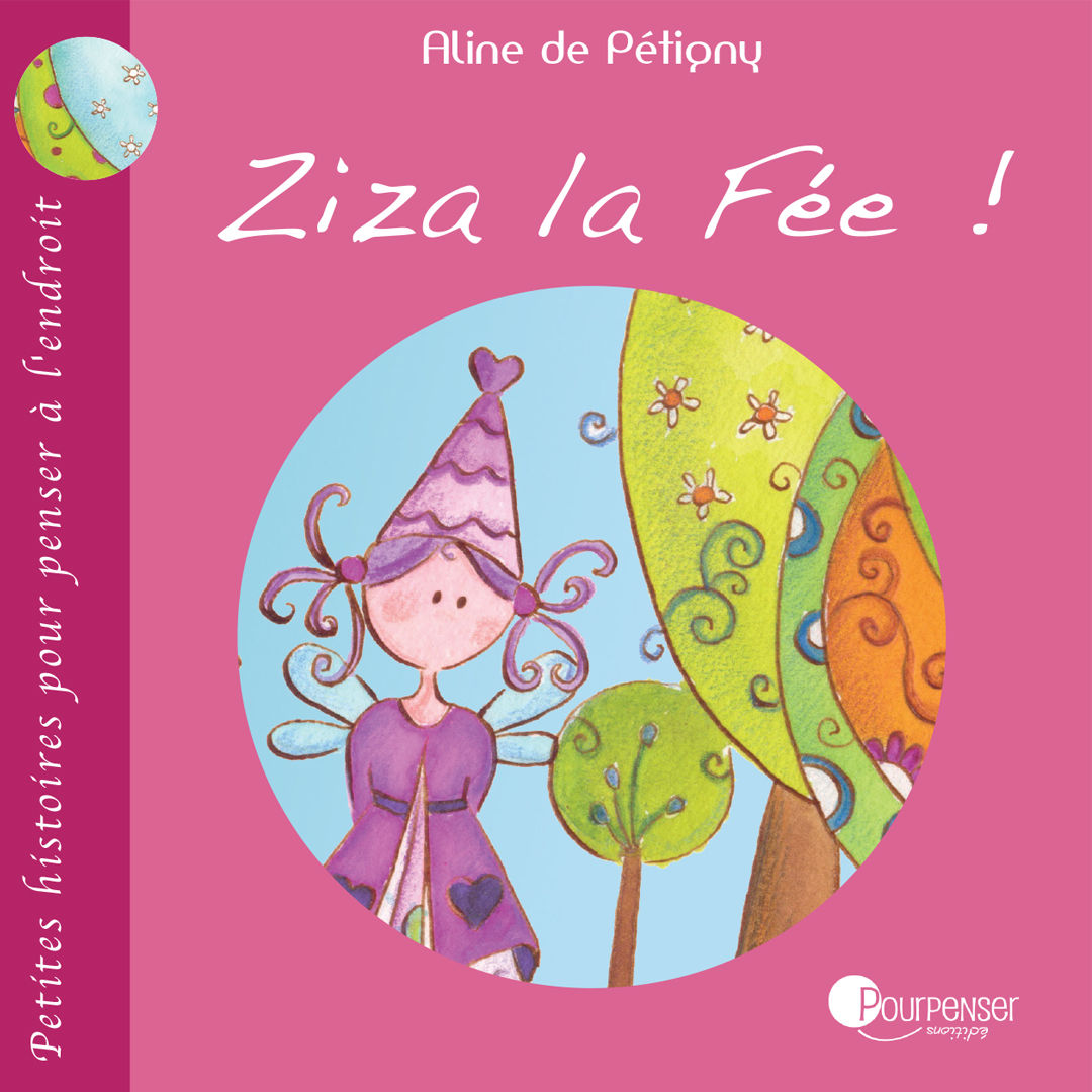 Ziza la fée - le livre Editions Pourpenser