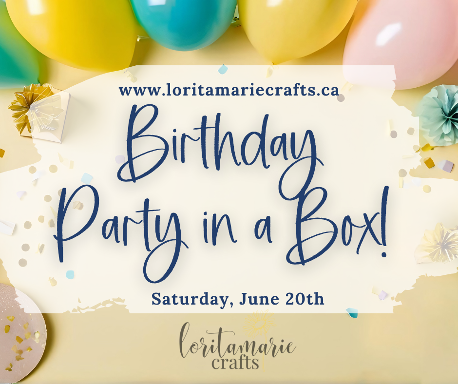 New Class: Birthday Party in a Box!