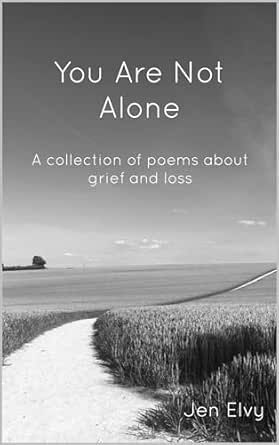 You Are Not Alone by Jen Elvy
