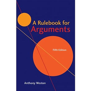 A RULEBOOK FOR ARGUMENTS (Fifth Edition)