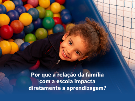 Por que a relação da família com a escola impacta diretamente a aprendizagem
