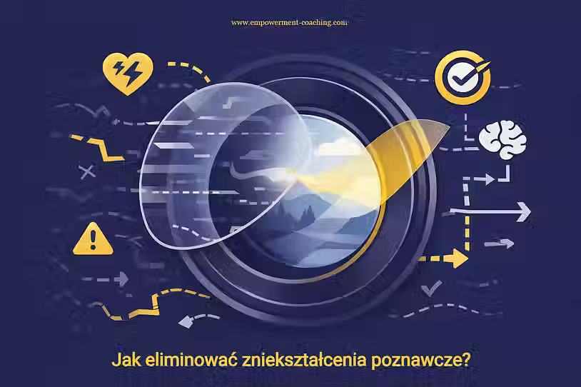 jak eliminować zniekształcenia poznawcze 