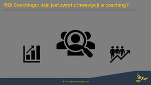 ROI coachingu: jak mierzyć zwrot z inwestycji w coaching