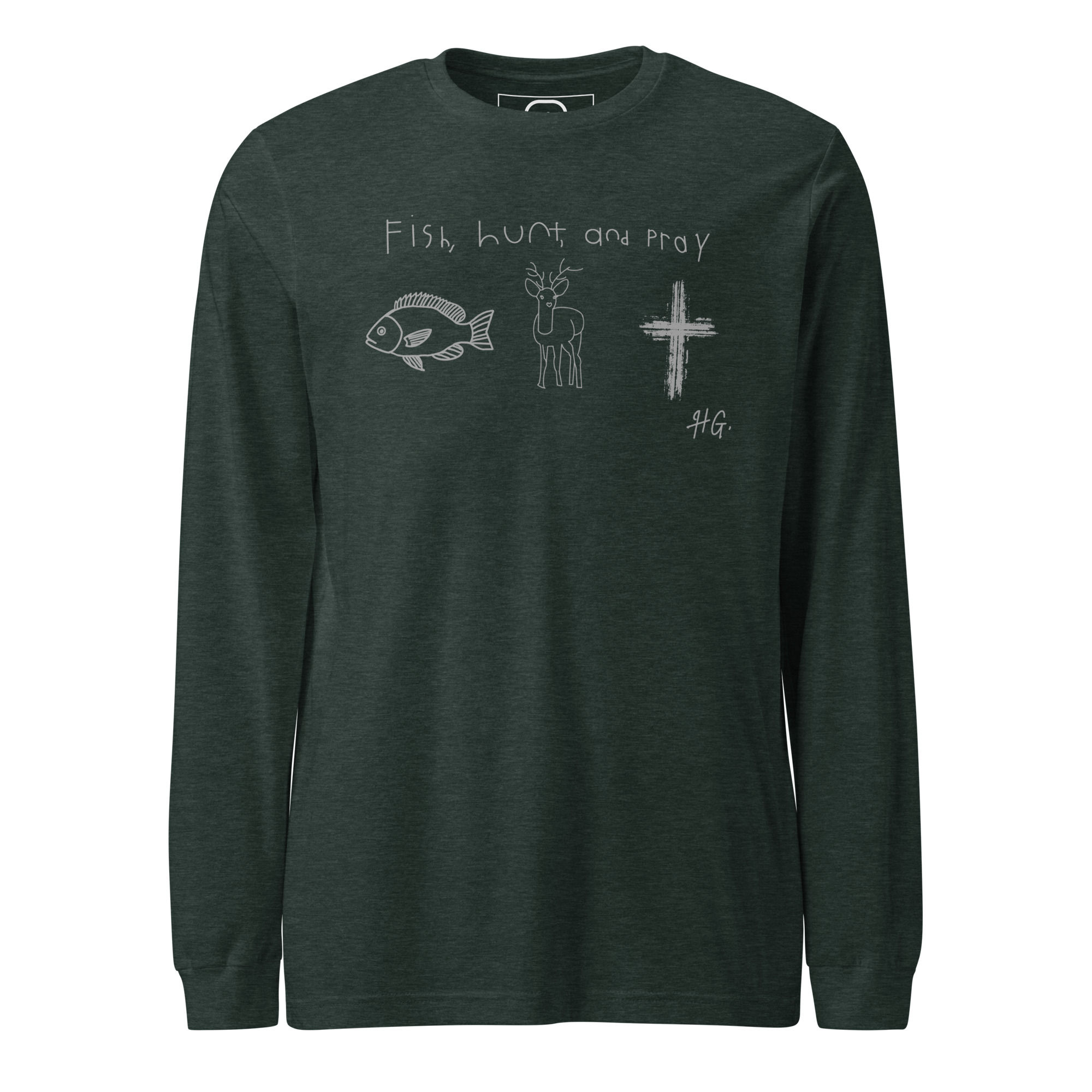 Unisex Long Sleeve T (Fish Hunt Pray)