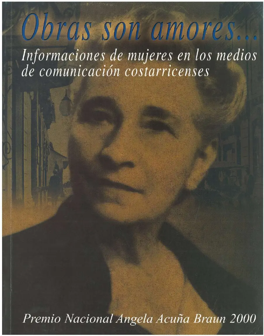 Obras son amores... Informaciones de mujeres en los medios de comunicación costarricenses