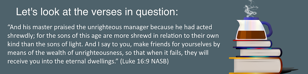 The word Shreewd in Luke 16:9