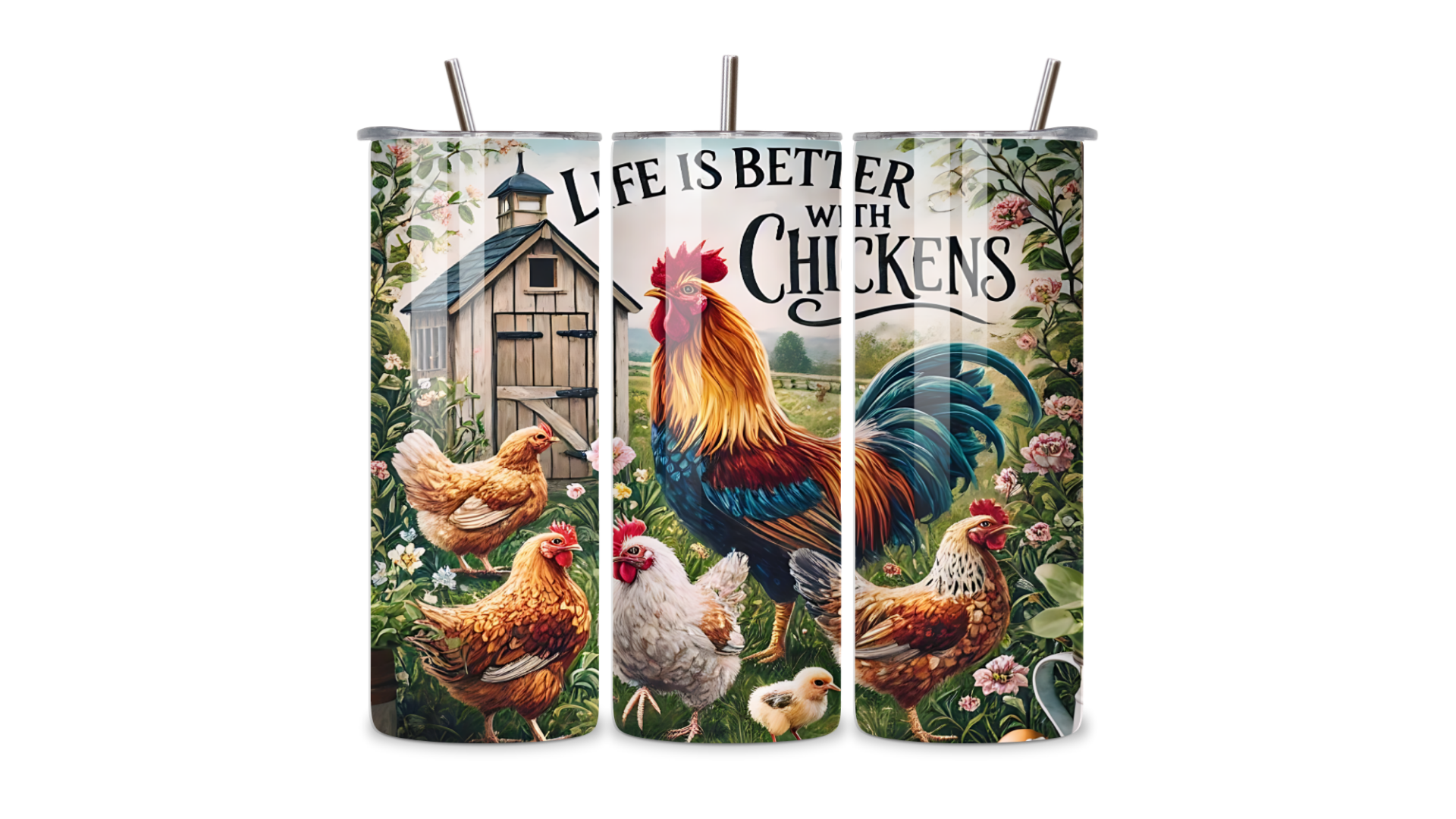 Life is Better with Chickens Tumbler