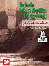 Irish Mandolin Playing: A Complete Guide by Philip John Berthoud