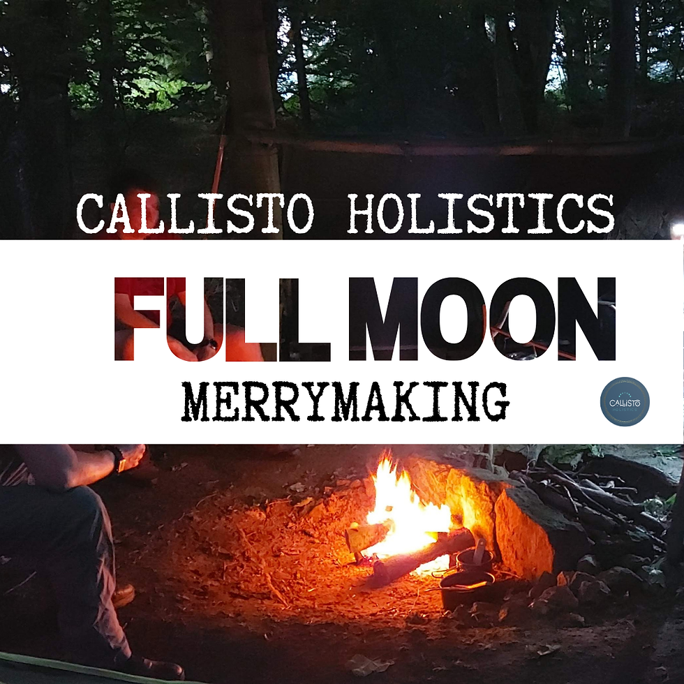 Callisto Holistics | Full Moon Merrymaking
