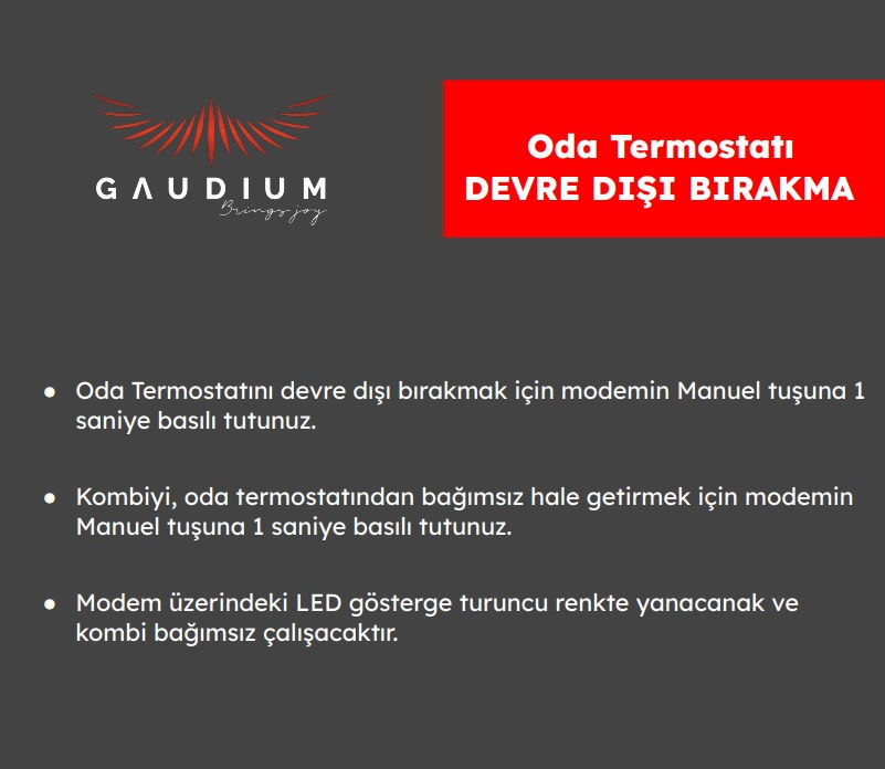 ALV-127 Kablosuz Dijital Oda Termostatı Devre Dışı Bırakma
Modem & Termostat Eşleştirme