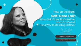 When Self-Care Starts to Feel Like a To-Do List (And Why That Feeling Matters)